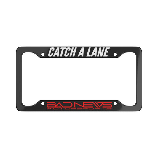 Catch a Lane License Plate Frame